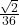 \frac{\sqrt{2}}{36}