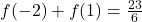 f(-2)+f(1) = \frac{23}{6}