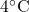 4^\circ \text{C}