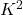 K^2