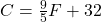 C = \frac{9}{5}F + 32