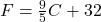 F = \frac{9}{5}C + 32